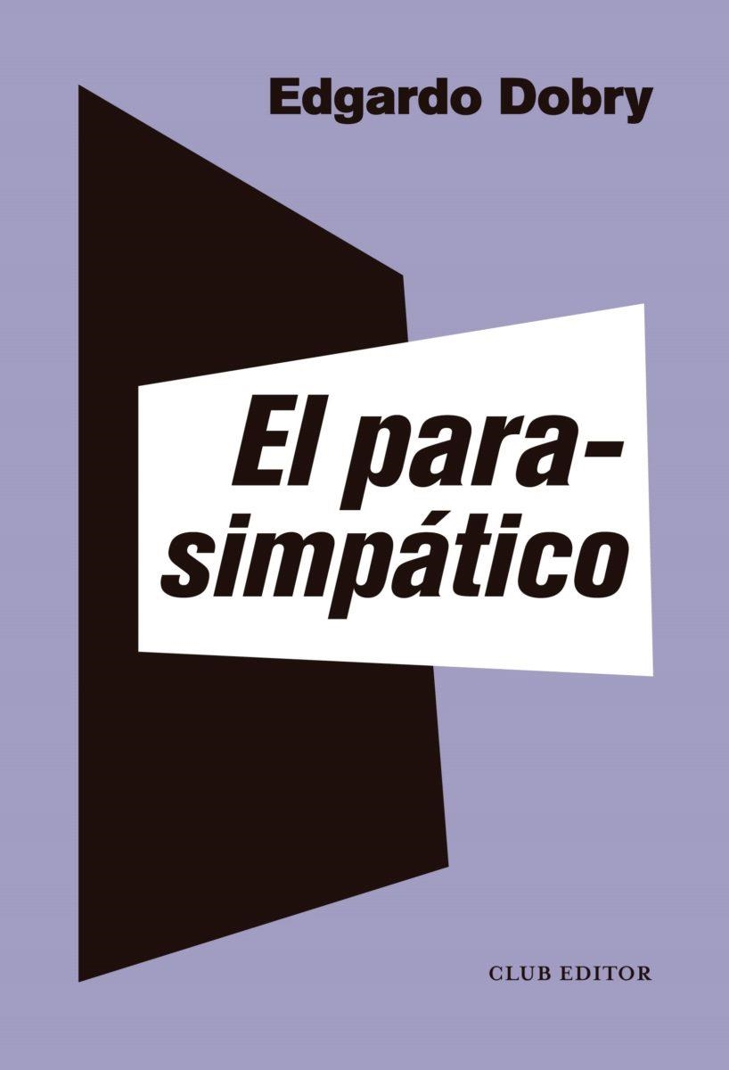 El Parasimpático | 9788473293143 | Dobry, Edgardo