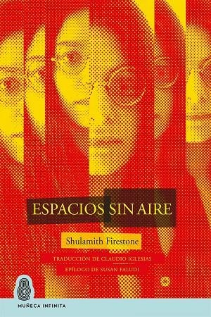Espacios sin aire | 9788412393774 | Firestone, Shulamith