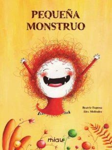 Pequeña monstruo | 9788418277481 | Dapena, Beatriz / Meléndez, Álex