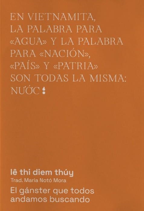 El gángster que todos andamos buscando | 9788412501025 | lê thi diem thúy