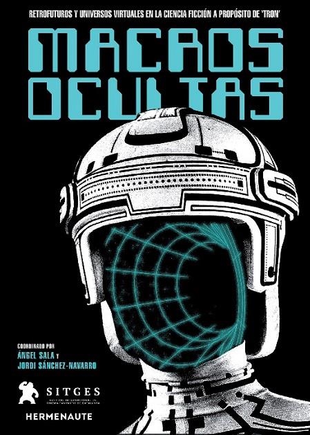 MACROS OCULTAS. RETROFUTUROS Y UNIVERSOS VIRTUALES EN LA CIENCIA FICCIÓN A PROPOSITO DE TRON. | 9788412326987 | VV.AA