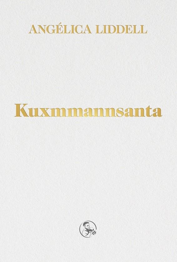 Kuxmmannsanta | 9788418782183 | Liddell, Angélica