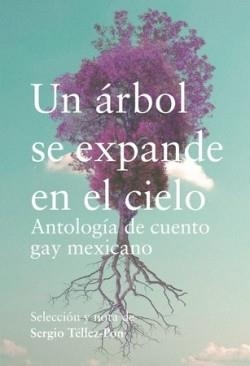 Un árbol se expande en el cielo | 9788418501876 | Téllez-Pon (coord.), Sergio