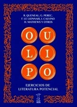 Oulipo. Ejercicios de literatura potencial | 9789871622511 | VV.AA.