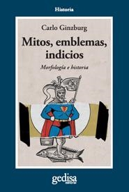 Mitos, emblemas e indicios | 9788474323375 | Ginzburg, Carlo