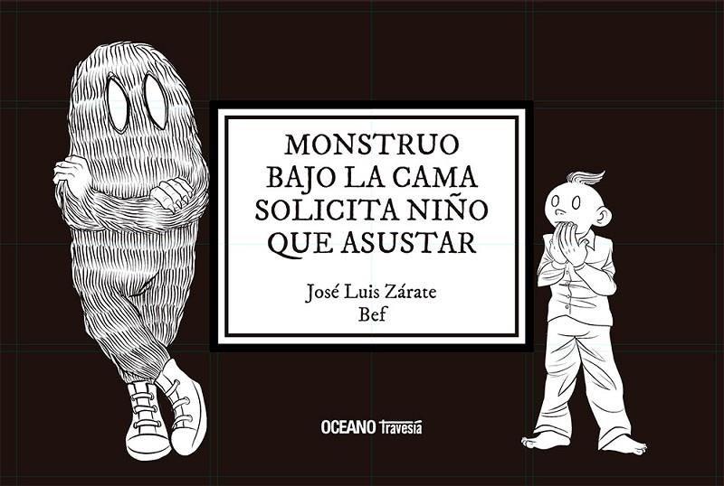 MONSTRUO BAJO LA CAMA SOLICITA NIÑO QUE ASUSTAR | 9786075571553 | Zárate, José Luis / Fernández, Bernardo
