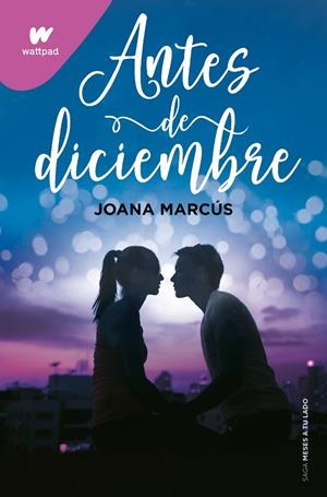 Antes de diciembre (edición revisada por la autora) (Meses a tu lado 1) | 9788418483448 | Marcús, Joana