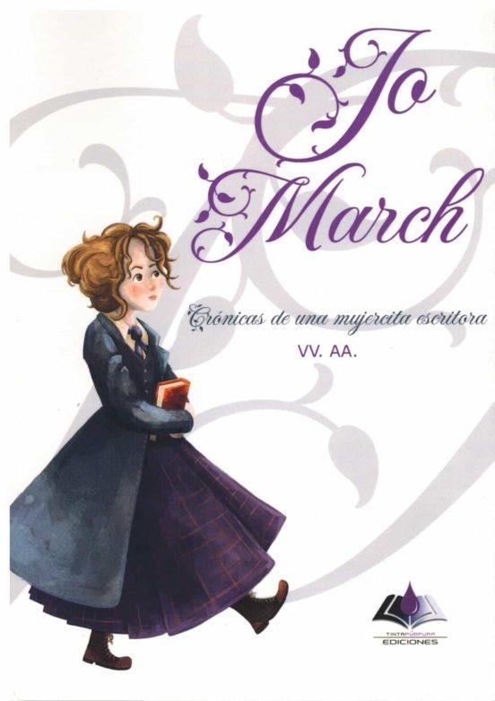 Jo March. Crónicas de una mujercita escritora | 9788412550504 | Solsona Asensio, Gemma / del Toro Tomás, Cristina / González-Pola, Covadonga / Díez, Júlia / García 