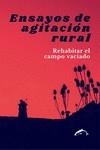 Ensayos de agitación rural | 9788412538649 | Almazán, Adrián/Amorós, Miquel /Fernández, Fruela/Sastre Mor