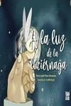 A la luz de la luciérnaga | 9788419602329 | Pérez Hernández, Marta Isabel