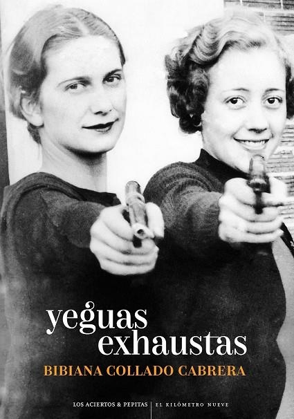 Yeguas exhaustas | 9788418998263 | Collado Cabrera, Bibiana