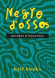 Negre d'ossos | 9788418283314 | hooks, Bell