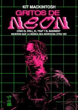 Gritos de Neón | 9789874862358 | MACKINTOSH, KIT