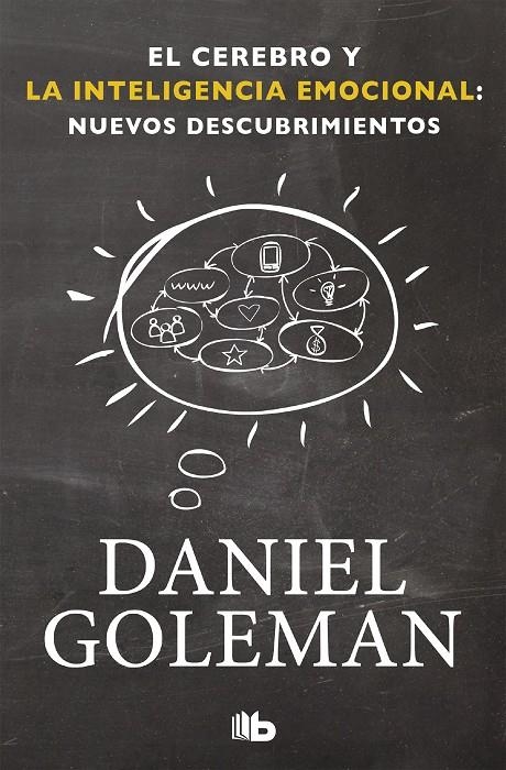 El cerebro y la inteligencia emocional: Nuevos descubrimientos | 9788490701782 | Goleman, Daniel
