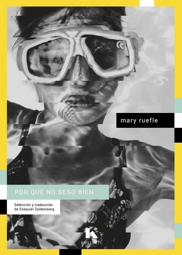 POR QUÉ NO BESO BIEN | 9788412517057 | RUEFLE, MARY