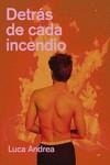 Detrás de cada incendio | 9788419728029 | Andrea, Luca