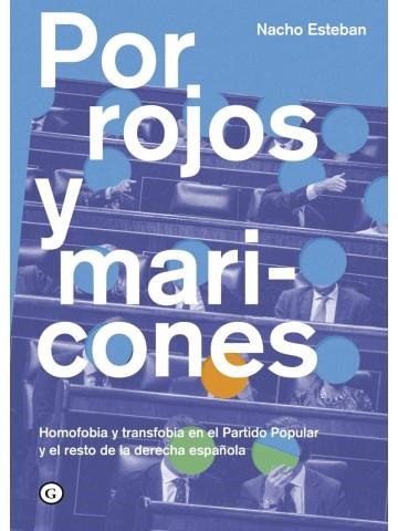 Por rojos y maricones | 9788419728036 | Esteban Fdez., Nacho