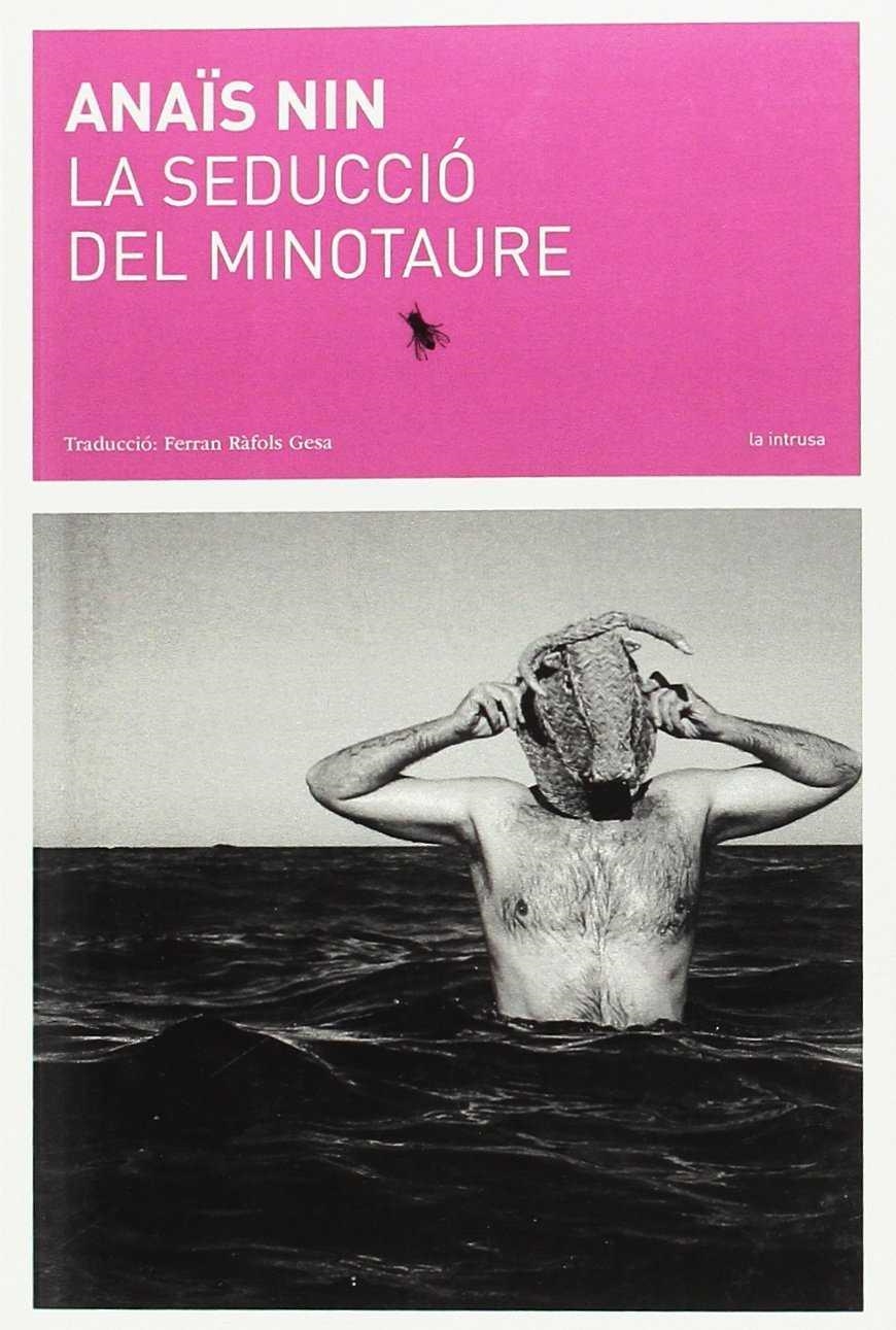 La seducció del Minotaure | 9788494524950 | Nin, Anaïs