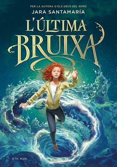 L'ULTIMA BRUIXA | 9788418688836 | Santamaría, Jara