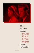 Silent woman, The - Silvia Plath & Ted Hughes | 9781783786237 | Malcom, Janet