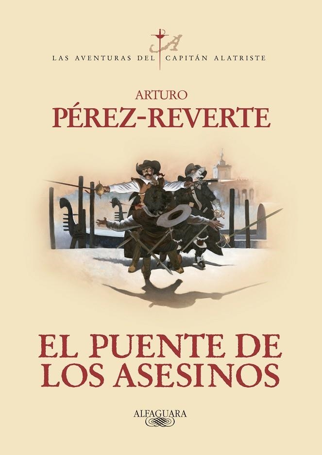 El puente de los Asesinos (Las aventuras del capitán Alatriste 7) | 9788420407098 | Pérez-Reverte, Arturo