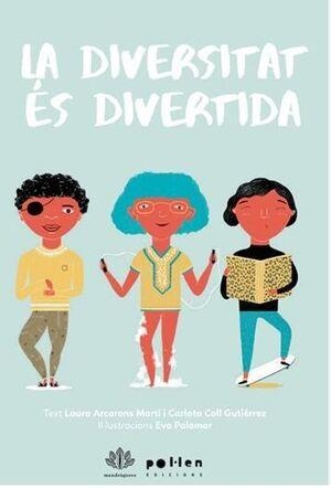 La diversitat es divertida | 9788418580413 | Arcarons Marti, Laura; Carlota Coll Gutierrez