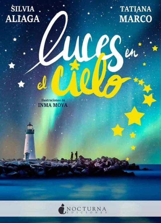 LUCES EN EL CIELO | 9788417834197 | Aliaga, Silvia; Tatiana Marco