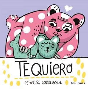 TE QUIERO - LIBRO DE TELA | 9788408254867 | Arrazola, Amaia