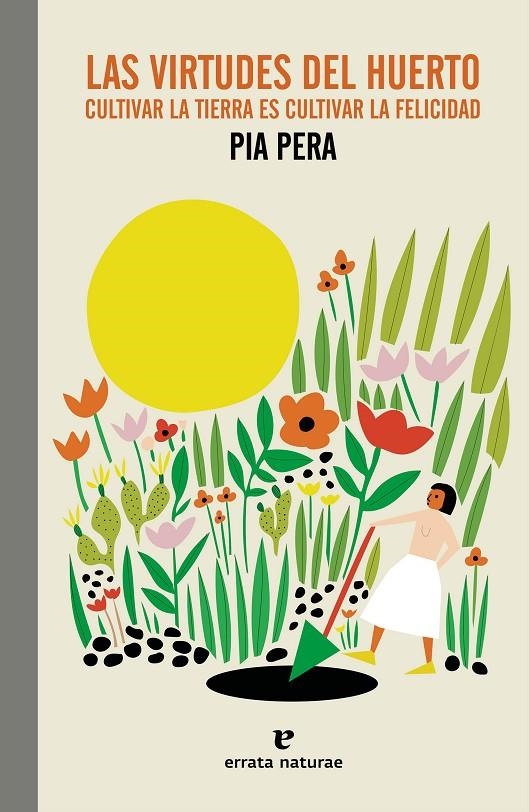 VIRTUDES DEL HUERTO, LAS | 9788419158338 | Pia Pera