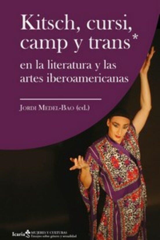KITSCH, CURSI, CAMP Y TRANS* | 9789788418825 | Medel Bao, Jordi