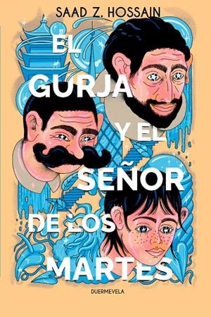 El gurja y el Señor de los Martes | 9788412701104 | Hossain, Saad Z.