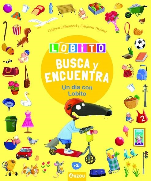 Lobito - Busca y encuentra - Un día con Lobito | 9791039528016 | Lallemand, Orianne / Thuillier, Éléonore