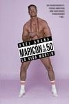 Maricón a los cincuenta | 9788419728081 | Arana, Abel