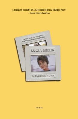 Welcome Home : A Memoir with Selected Photographs and Letters | 9781250234858 | Berlin, Lucia