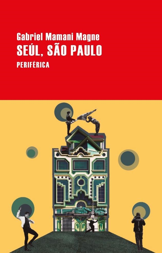 Seúl, São Paulo | 9788418838736 | Mamani Magne, Gabriel