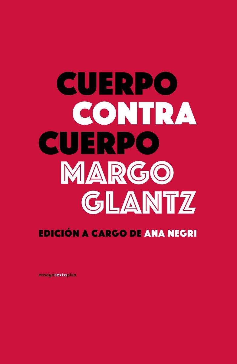 CUERPO CONTRA CUERPO | 9786078619429 | Glantz, Margo
