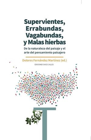 Supervivientes: Errabundas, Vagabundas y Malas hierbas | 9788497444507 | Fernández Martínez (Ed.), Dolores