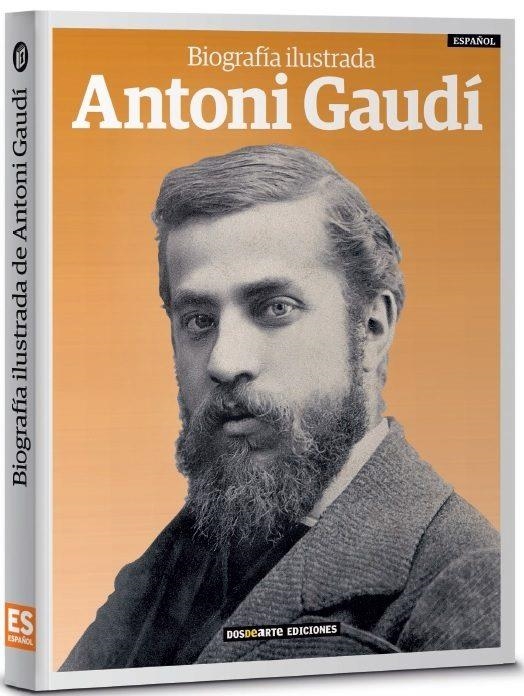 Biografía Ilustrada de Antoni Gaudí | 9788491030713 | A.A.V.V.
