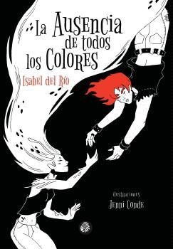 La ausencia de todos los colores | 9788419293589 | Del Rio Sanz, Isabel
