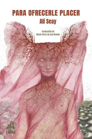 Para ofrecerle placer | 9788412564044 | Seay, Ali