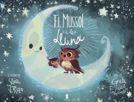 El Mussol i la Lluna / El Búho y la Luna | 9788418455322 | Silvia V. Rizo / Gala Díaz Fernández