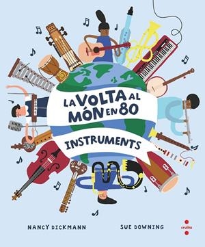 La volta al món en 80 instruments | 9788466154451 | Dickmann, Nancy