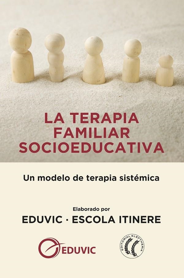 La terapia familiar socioeducativa | 9788494964190 | EDUVIC ESCOLA ITINERE