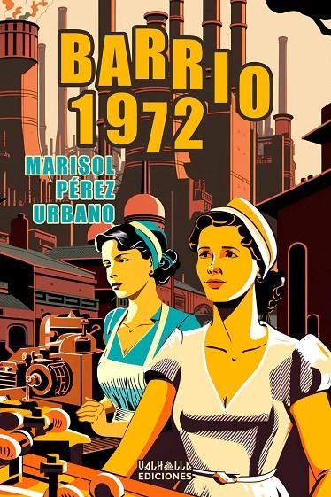 Barrio 1972 | 9788412747744 | Pérez Urbano, Marisol