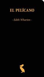 El pelícano | 9788418700132 | Wharton, Edith