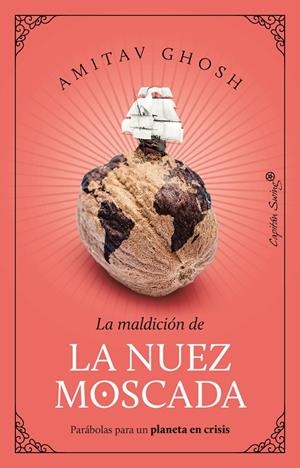 La nuez moscada | 9788412708530 | Ghosh, Amitav