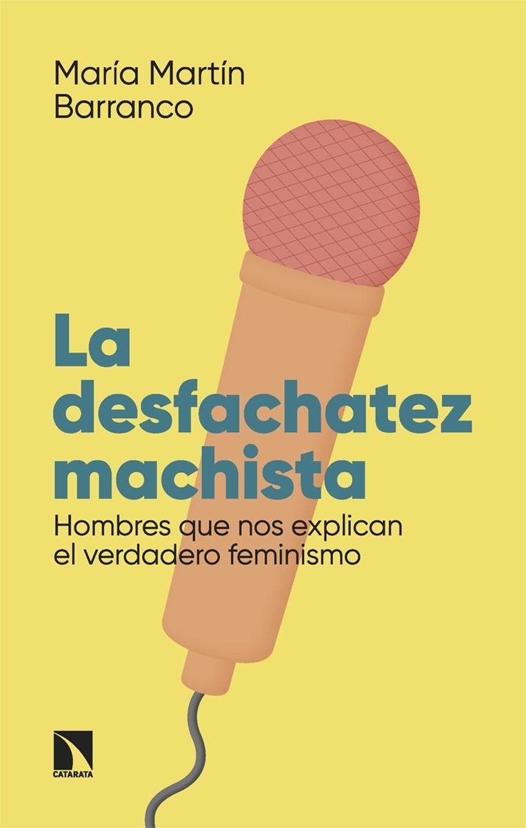 La desfachatez machista | 9788413528557 | Martín Barranco, María