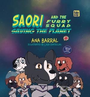 Saori and the furry squad saving the planet (ING) | 9788419973788 | Barral, Ana