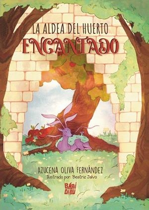 La aldea del huerto encantado | 9788419973689 | Fernández, Azucena Oliva