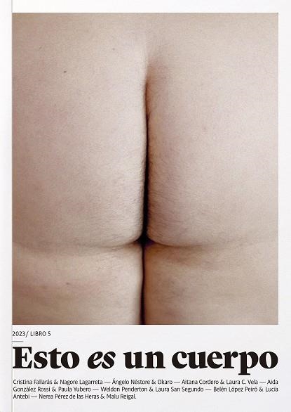 Esto es un cuerpo | 9788409561278 | San Segundo Segundo, Laura / Penderton Penderton, Weldon / Néstore Néstore, Ángelo / Okaro Okaro, Ok